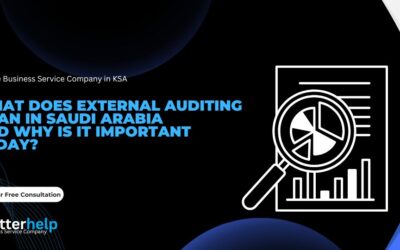 What Does External Auditing Mean in Saudi Arabia and Why Is It Important Today?